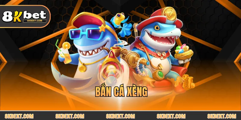 Bắn cá xèng